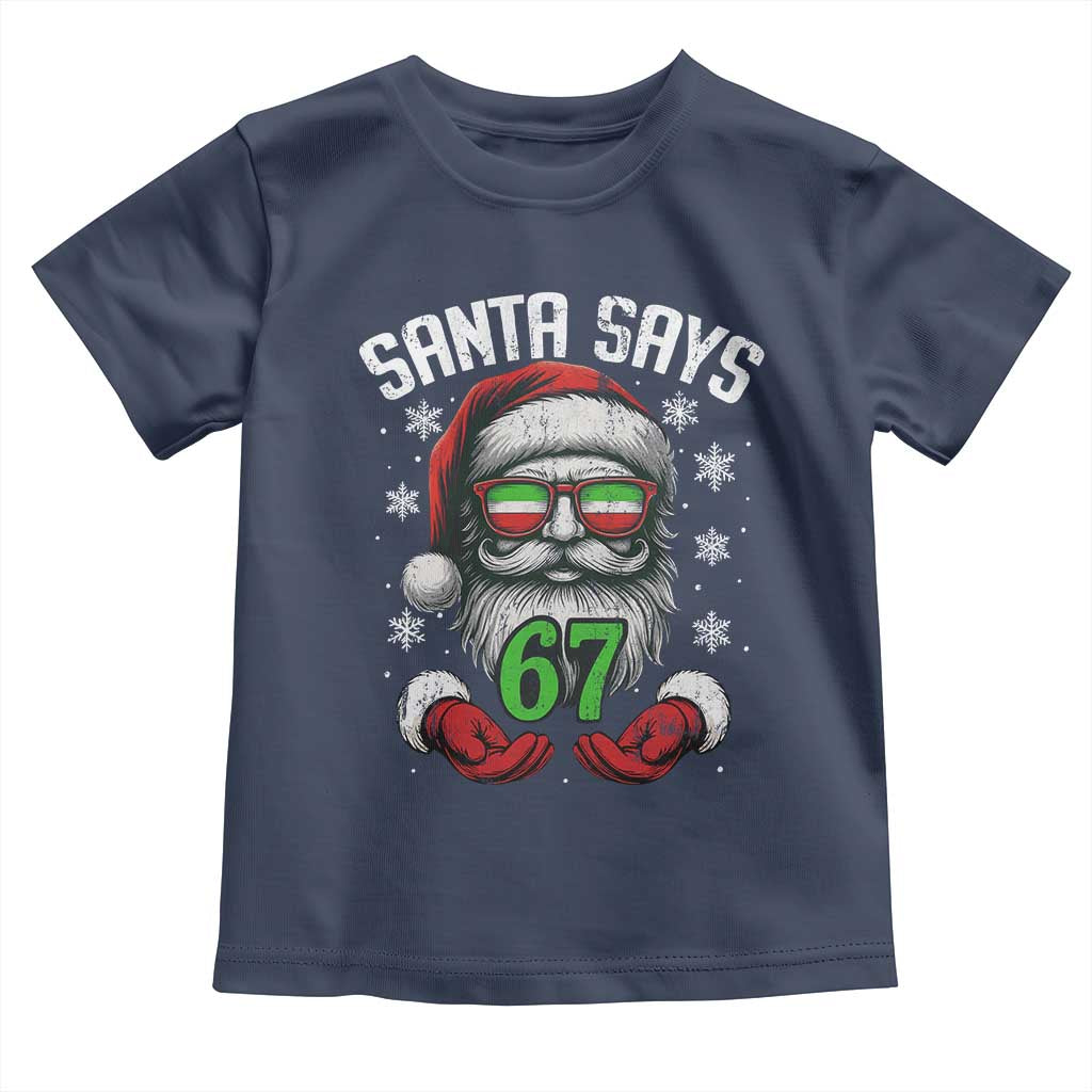 Funny Christmas Santa Says 67 Toddler T Shirt Six Seven Meme Gen Alpha Xmas Gag Gift - Wonder Print Shop