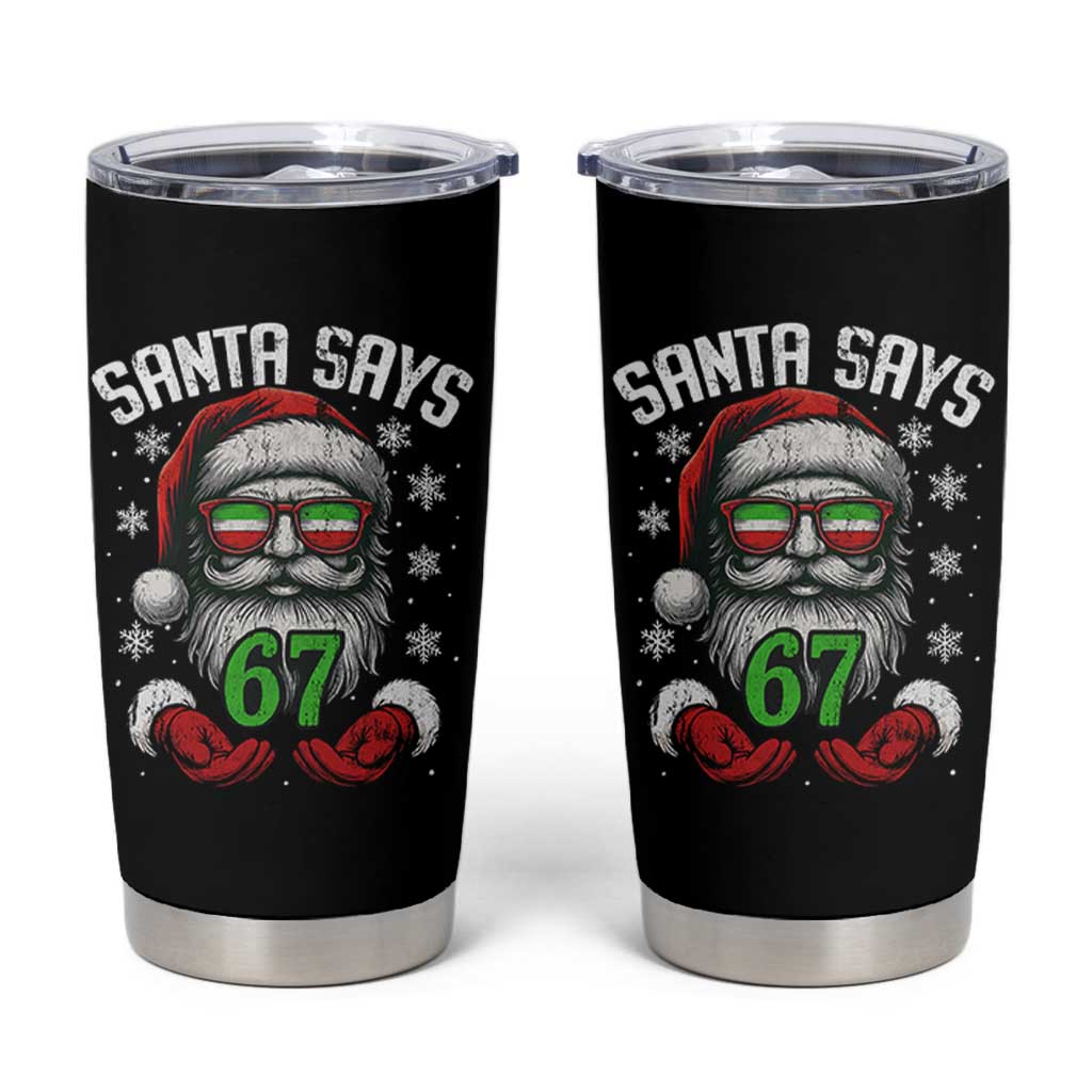 Funny Christmas Santa Says 67 Tumbler Cup Six Seven Meme Gen Alpha Xmas Gag Gift - Wonder Print Shop