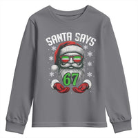 Funny Christmas Santa Says 67 Youth Sweatshirt Six Seven Meme Gen Alpha Xmas Gag Gift - Wonder Print Shop