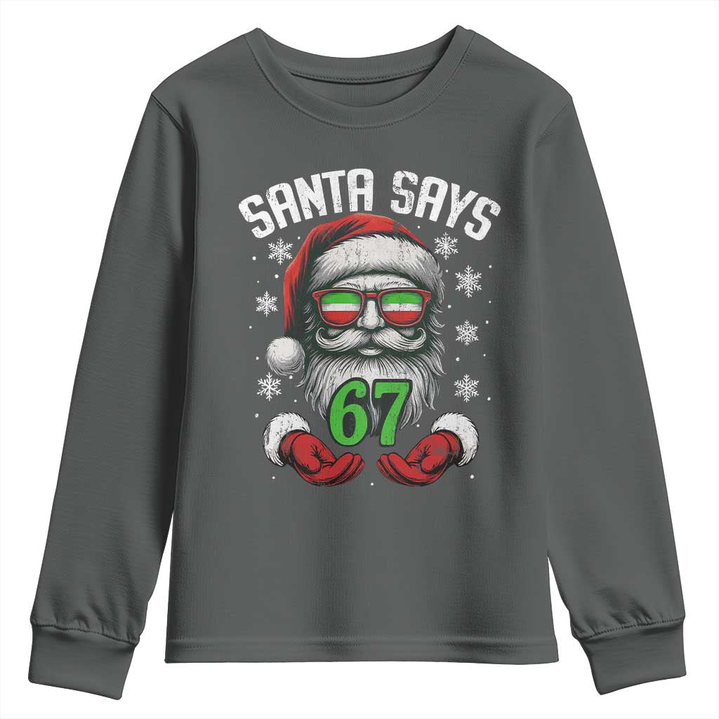 Funny Christmas Santa Says 67 Youth Sweatshirt Six Seven Meme Gen Alpha Xmas Gag Gift - Wonder Print Shop