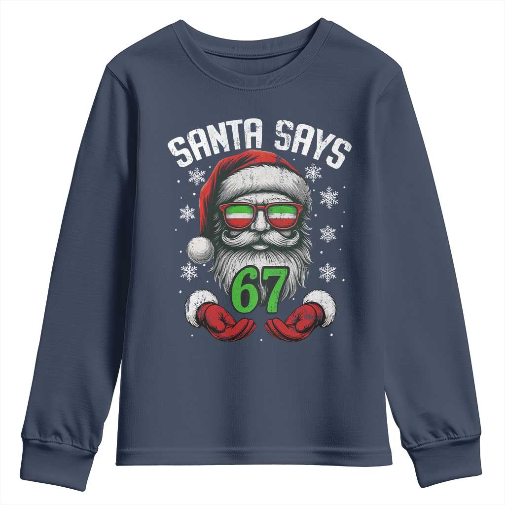 Funny Christmas Santa Says 67 Youth Sweatshirt Six Seven Meme Gen Alpha Xmas Gag Gift - Wonder Print Shop