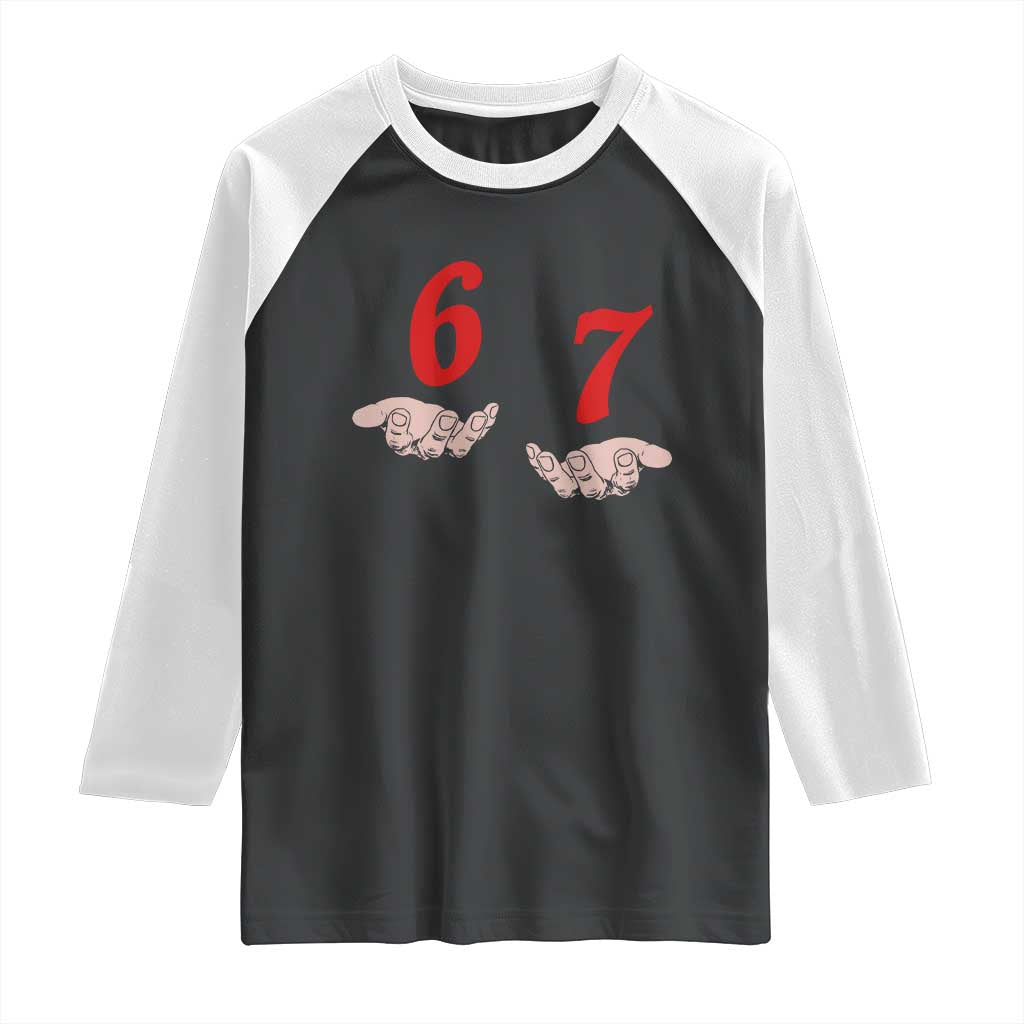 Funny 67 Six Seven Meme Hands Gesture Alpha Slang Raglan Shirt - Wonder Print Shop