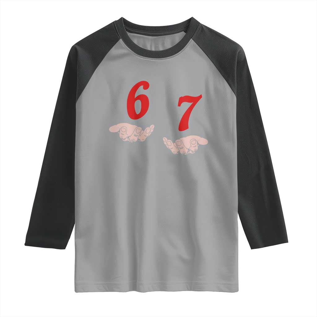 Funny 67 Six Seven Meme Hands Gesture Alpha Slang Raglan Shirt - Wonder Print Shop