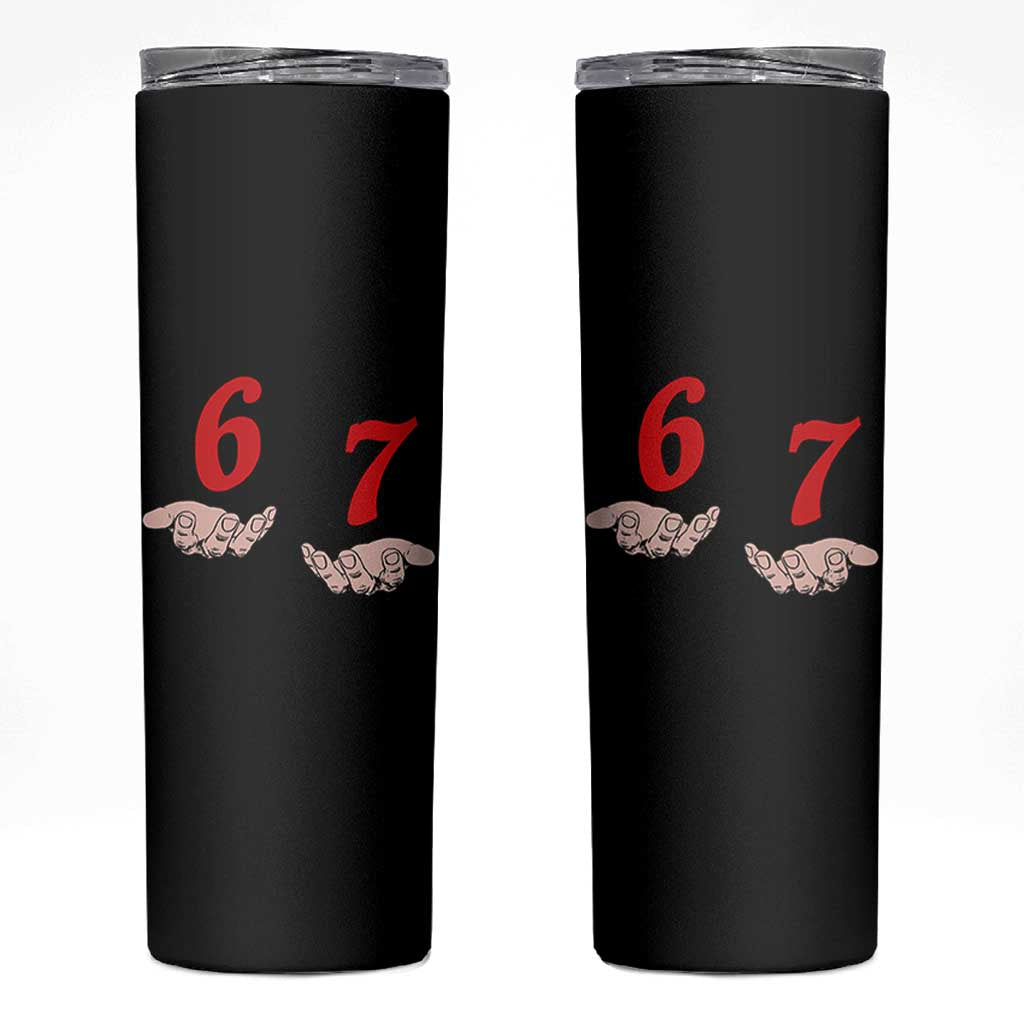 Funny 67 Six Seven Meme Hands Gesture Alpha Slang Skinny Tumbler - Wonder Print Shop