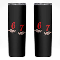 Funny 67 Six Seven Meme Hands Gesture Alpha Slang Skinny Tumbler - Wonder Print Shop