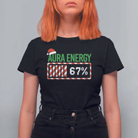 Funny Aura Energy 67 Christmas T Shirt For Women Aura Farming Six Seven Meme Gen Alpha Slang - Wonder Print Shop