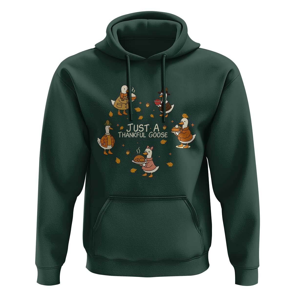 Just A Thankful Goose Hoodie Funny Goose Turkey Thanksgiving Fall Season - Wonder Print Shop