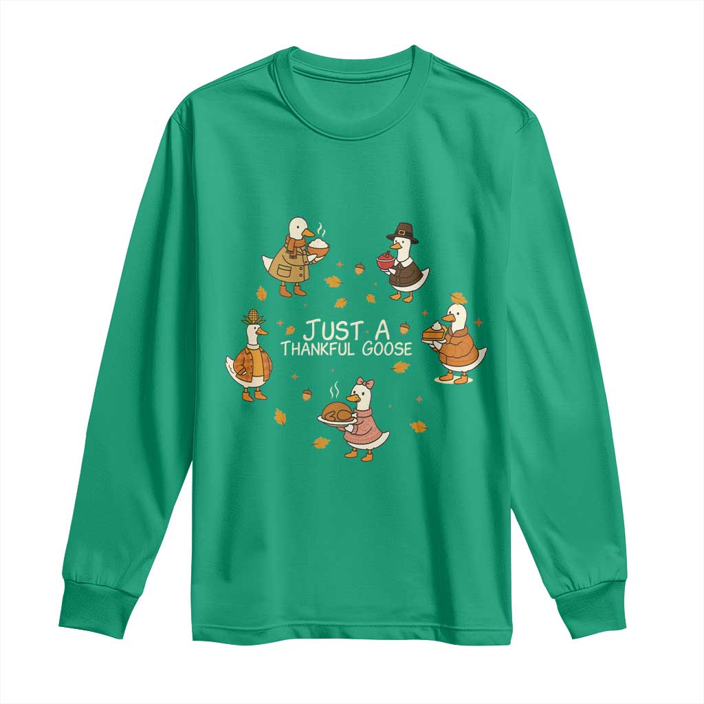 Just A Thankful Goose Long Sleeve Shirt Funny Goose Turkey Thanksgiving Fall Season - Wonder Print Shop
