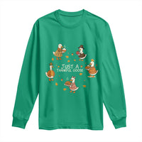 Just A Thankful Goose Long Sleeve Shirt Funny Goose Turkey Thanksgiving Fall Season - Wonder Print Shop