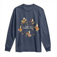 Just A Thankful Goose Long Sleeve Shirt Funny Goose Turkey Thanksgiving Fall Season - Wonder Print Shop