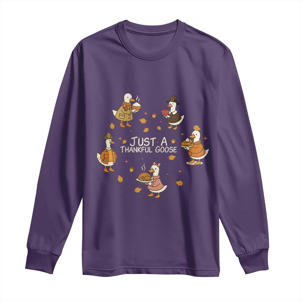 Just A Thankful Goose Long Sleeve Shirt Funny Goose Turkey Thanksgiving Fall Season - Wonder Print Shop