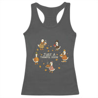 Just A Thankful Goose Racerback Tank Top Funny Goose Turkey Thanksgiving Fall Season - Wonder Print Shop
