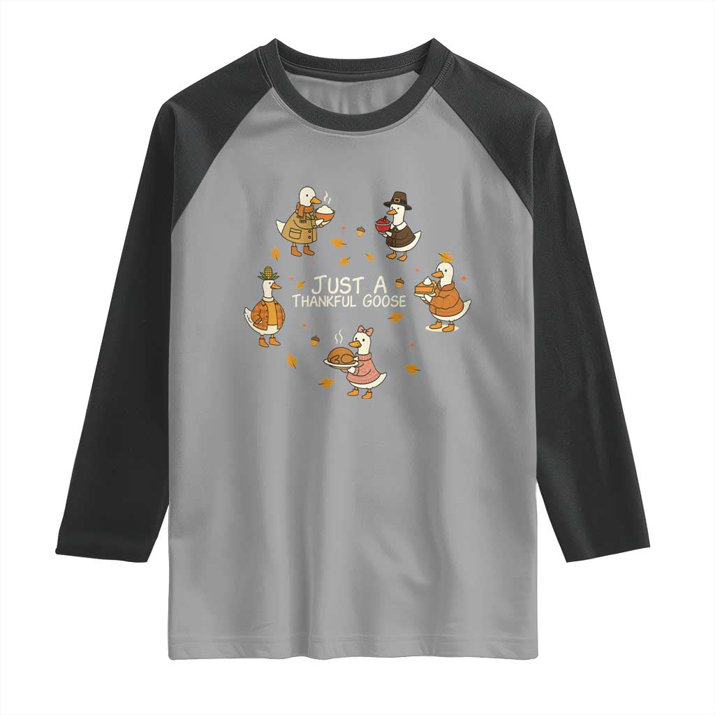 Just A Thankful Goose Raglan Shirt Funny Goose Turkey Thanksgiving Fall Season - Wonder Print Shop