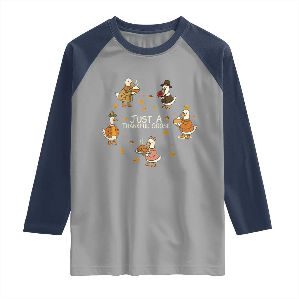 Just A Thankful Goose Raglan Shirt Funny Goose Turkey Thanksgiving Fall Season - Wonder Print Shop