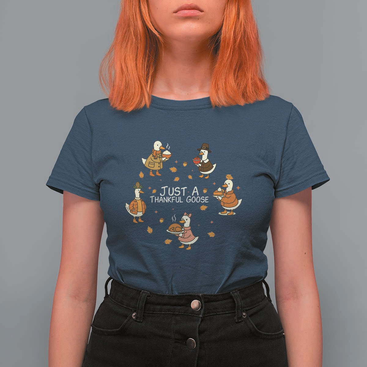 Just A Thankful Goose T Shirt For Women Funny Goose Turkey Thanksgiving Fall Season - Wonder Print Shop
