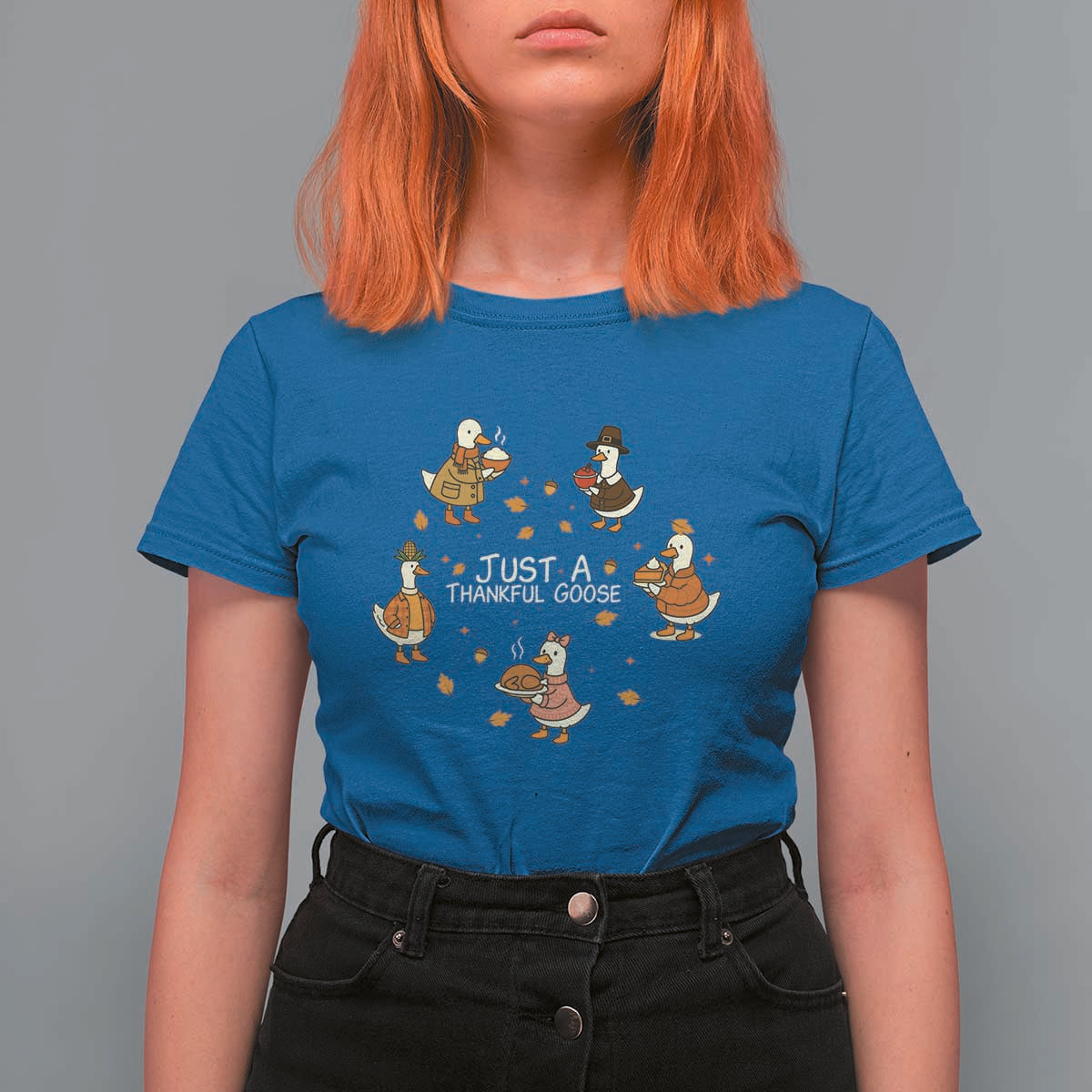 Just A Thankful Goose T Shirt For Women Funny Goose Turkey Thanksgiving Fall Season - Wonder Print Shop