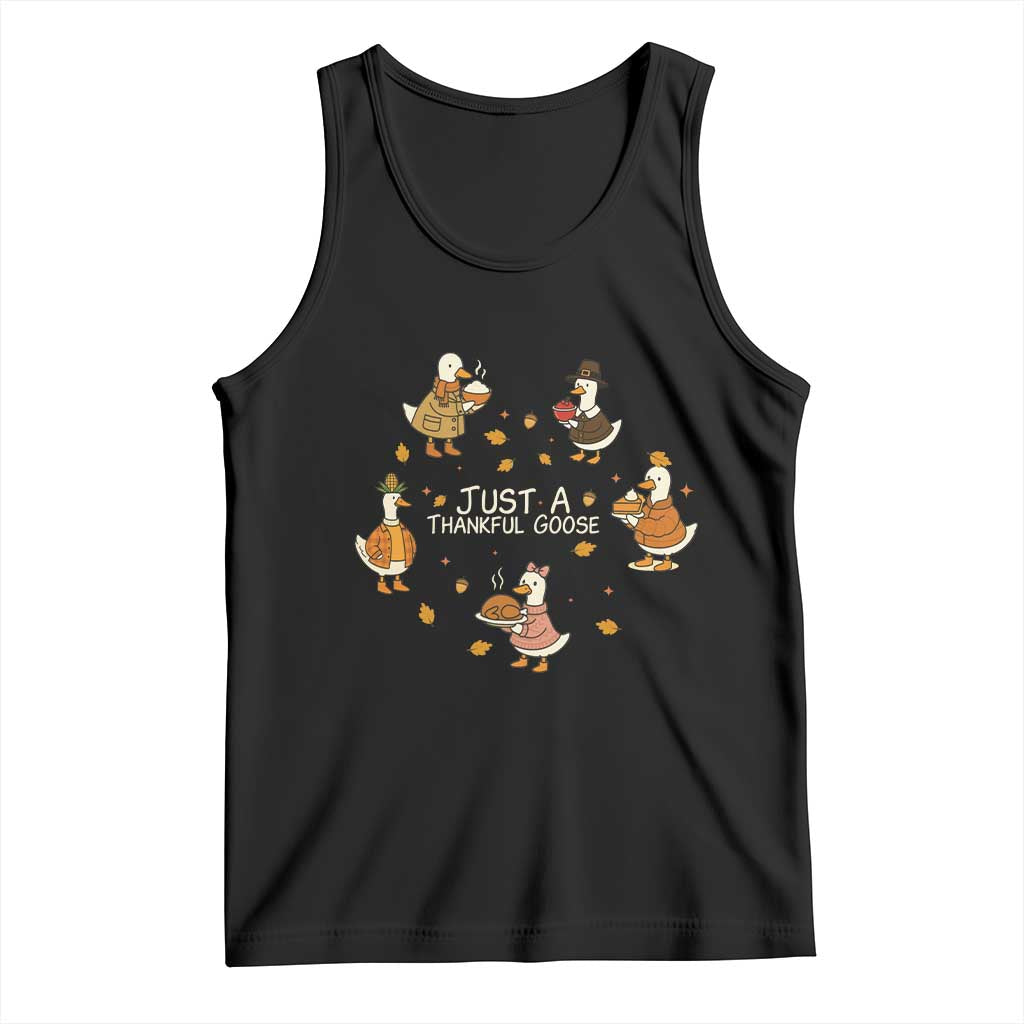 Just A Thankful Goose Tank Top Funny Goose Turkey Thanksgiving Fall Season - Wonder Print Shop