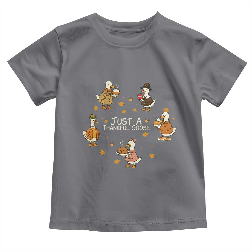 Just A Thankful Goose Toddler T Shirt Funny Goose Turkey Thanksgiving Fall Season - Wonder Print Shop
