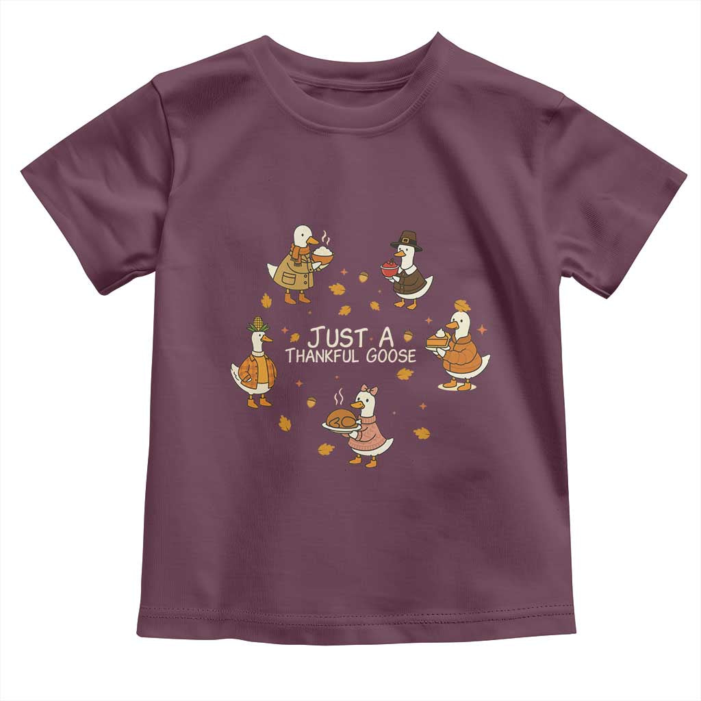 Just A Thankful Goose Toddler T Shirt Funny Goose Turkey Thanksgiving Fall Season - Wonder Print Shop