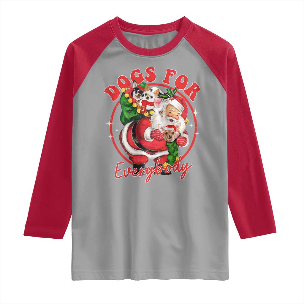 Funny Christmas Dog Owner Raglan Shirt Dogs For Everybody Santa Sack Chihuahua - Wonder Print Shop