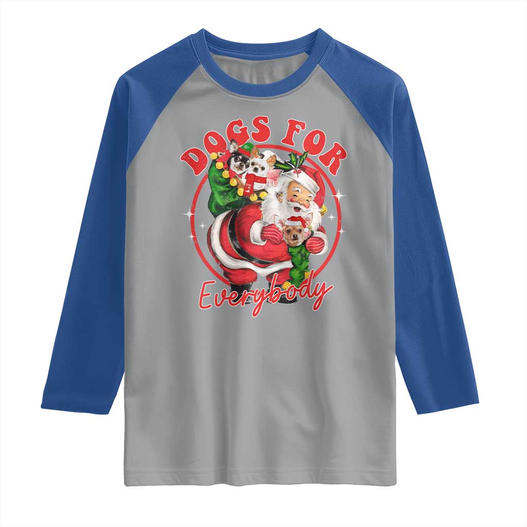 Funny Christmas Dog Owner Raglan Shirt Dogs For Everybody Santa Sack Chihuahua - Wonder Print Shop