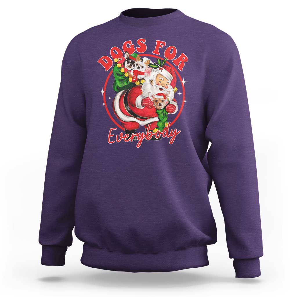 Funny Christmas Dog Owner Sweatshirt Dogs For Everybody Santa Sack Chihuahua - Wonder Print Shop