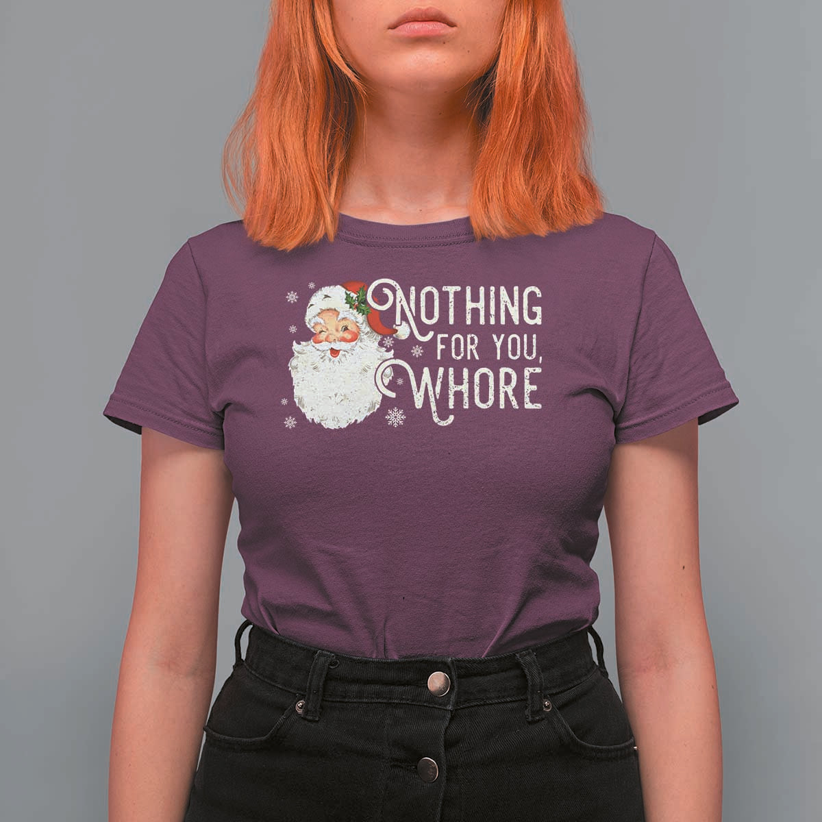 Funny Christmas Naughty Santa T Shirt For Women Nothing For You Whore - Wonder Print Shop