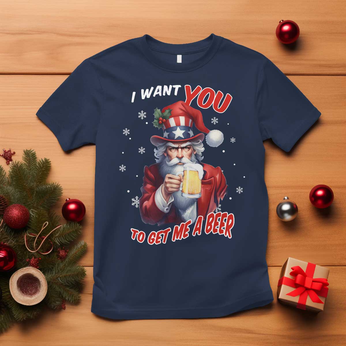 Funny Christmas Beer T Shirt I Want You To Get Me A Beer Santa Uncle Sam - Wonder Print Shop
