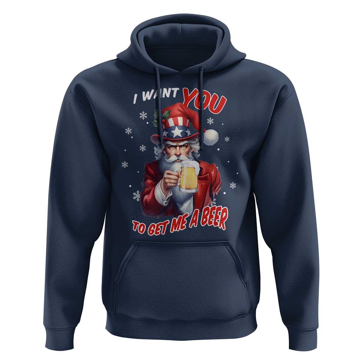 Funny Christmas Beer Hoodie I Want You To Get Me A Beer Santa Uncle Sam