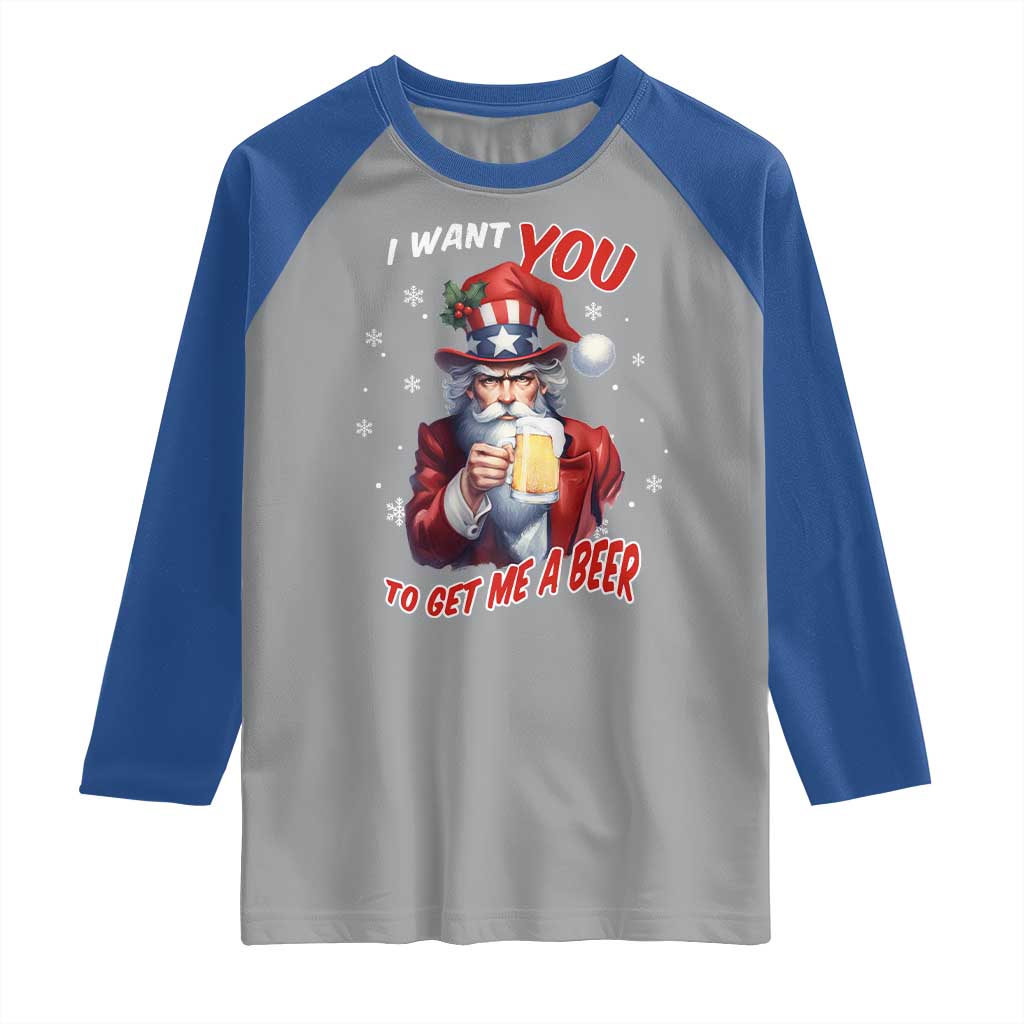 Funny Christmas Beer Raglan Shirt I Want You To Get Me A Beer Santa Uncle Sam - Wonder Print Shop