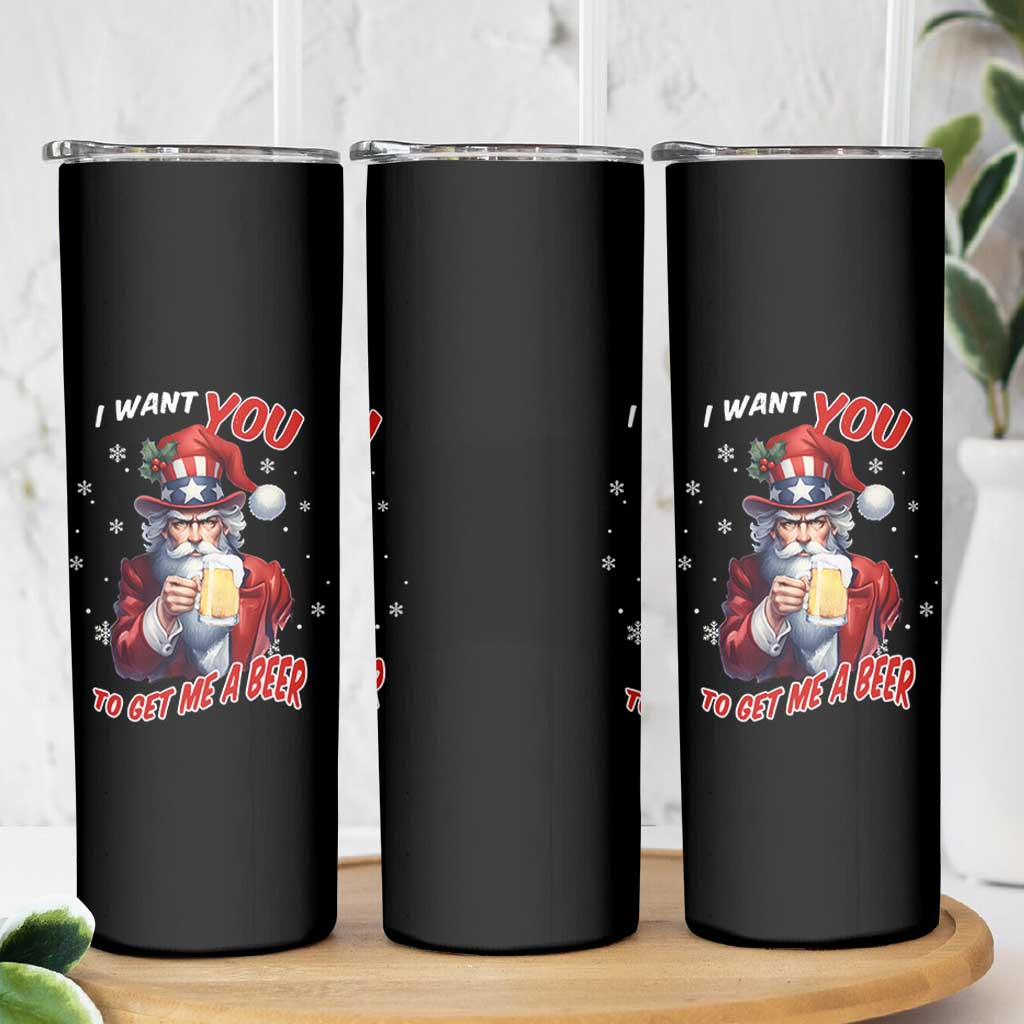 Funny Christmas Beer Skinny Tumbler I Want You To Get Me A Beer Santa Uncle Sam - Wonder Print Shop