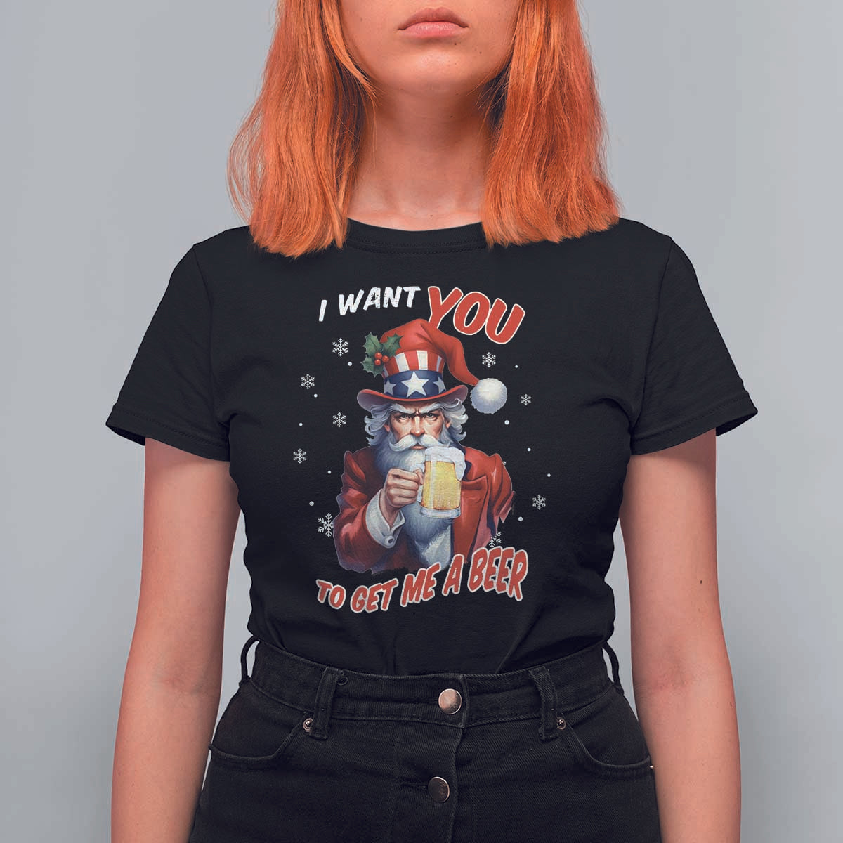 Funny Christmas Beer T Shirt For Women I Want You To Get Me A Beer Santa Uncle Sam - Wonder Print Shop