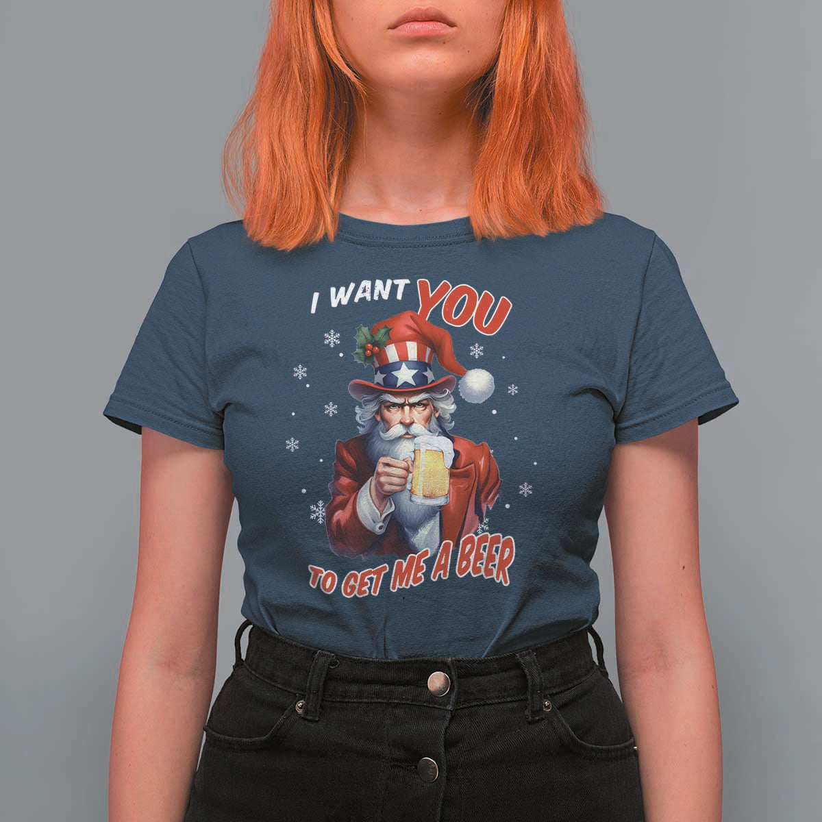 Funny Christmas Beer T Shirt For Women I Want You To Get Me A Beer Santa Uncle Sam - Wonder Print Shop