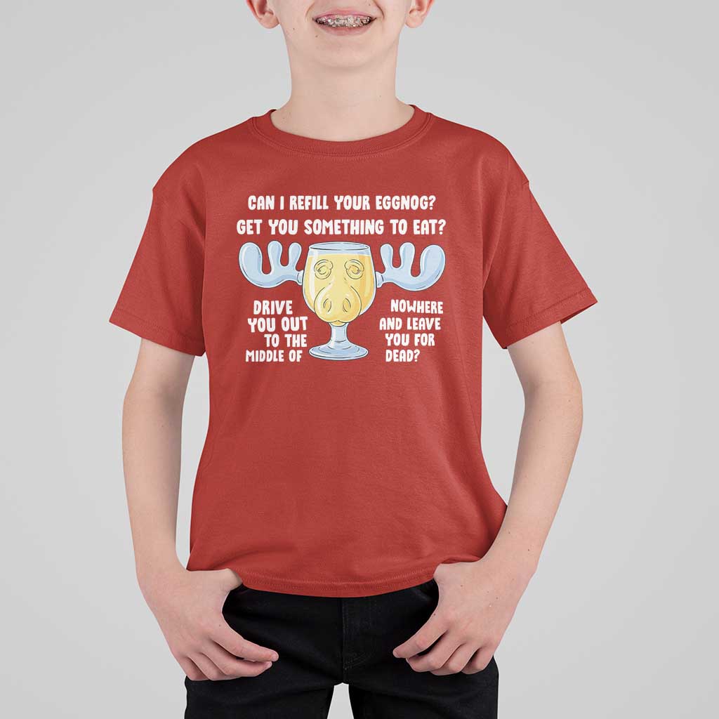 Funny Christmas Vacation Eggnog T Shirt For Kid Can I Refill Your Eggnogs Get You Something To Eat Xmas Movie - Wonder Print Shop