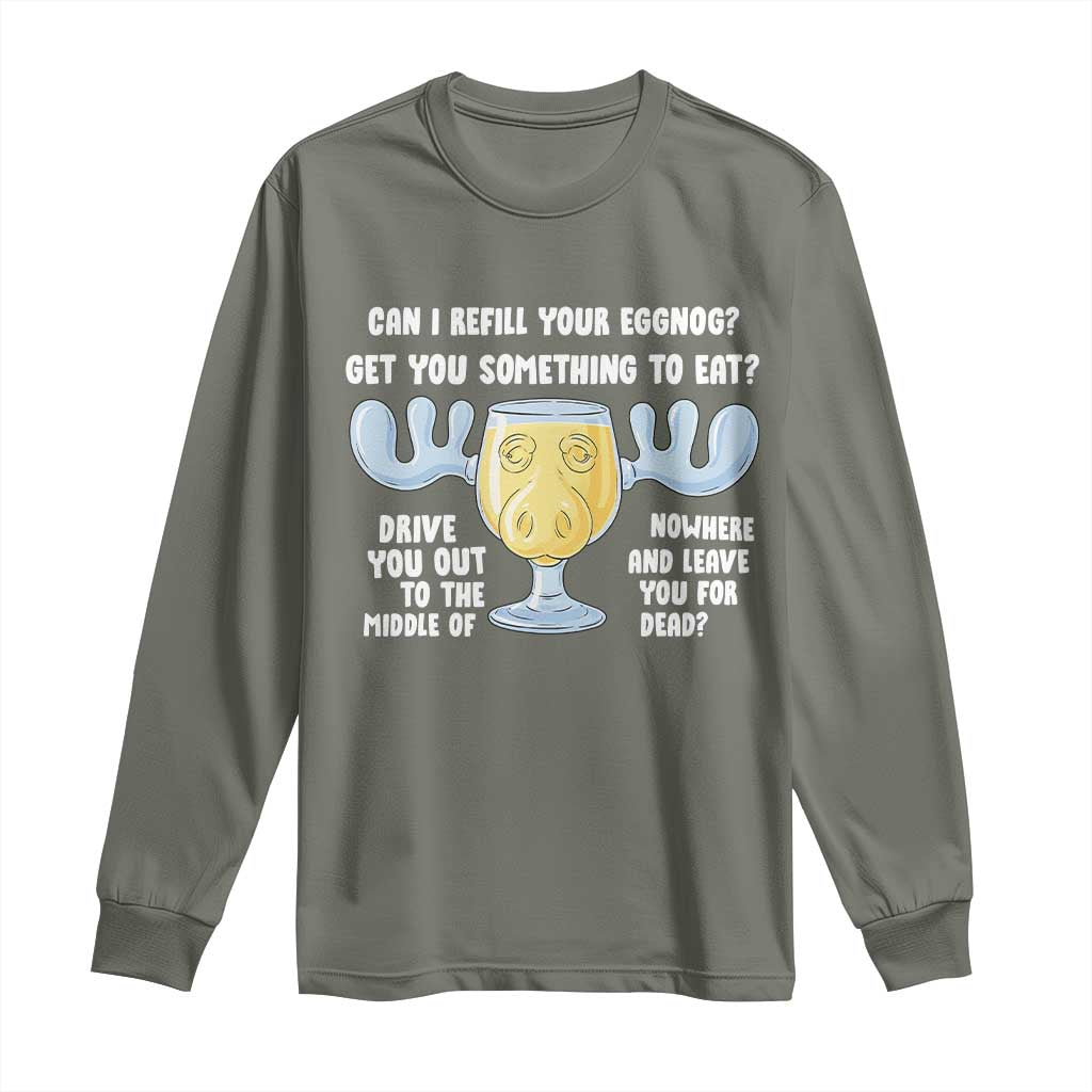 Funny Christmas Vacation Eggnog Long Sleeve Shirt Can I Refill Your Eggnogs Get You Something To Eat Xmas Movie - Wonder Print Shop