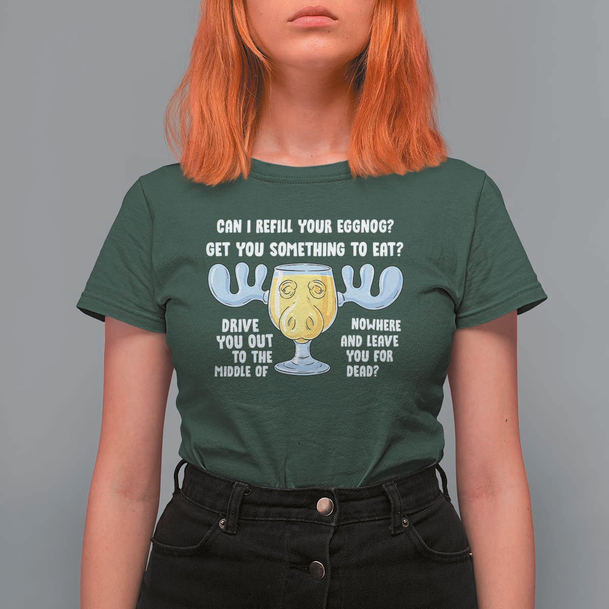 Funny Christmas Vacation Eggnog T Shirt For Women Can I Refill Your Eggnogs Get You Something To Eat Xmas Movie - Wonder Print Shop