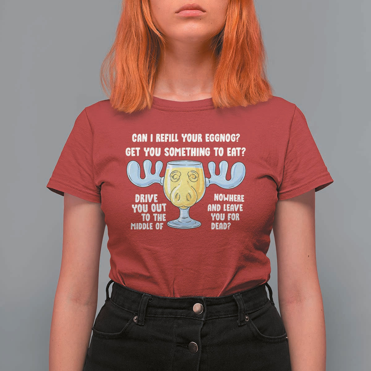 Funny Christmas Vacation Eggnog T Shirt For Women Can I Refill Your Eggnogs Get You Something To Eat Xmas Movie - Wonder Print Shop