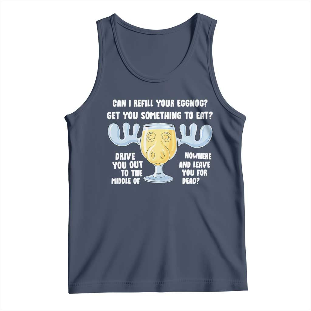 Funny Christmas Vacation Eggnog Tank Top Can I Refill Your Eggnogs Get You Something To Eat Xmas Movie - Wonder Print Shop
