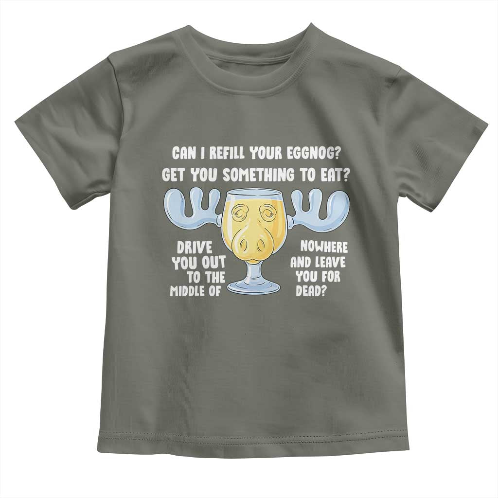 Funny Christmas Vacation Eggnog Toddler T Shirt Can I Refill Your Eggnogs Get You Something To Eat Xmas Movie - Wonder Print Shop