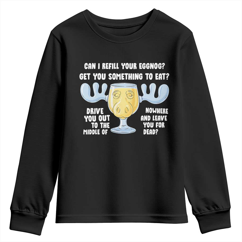Funny Christmas Vacation Eggnog Youth Sweatshirt Can I Refill Your Eggnogs Get You Something To Eat Xmas Movie - Wonder Print Shop