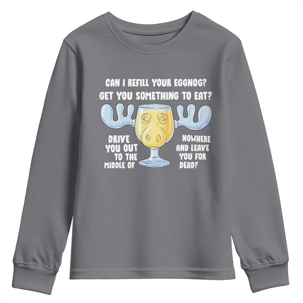 Funny Christmas Vacation Eggnog Youth Sweatshirt Can I Refill Your Eggnogs Get You Something To Eat Xmas Movie - Wonder Print Shop