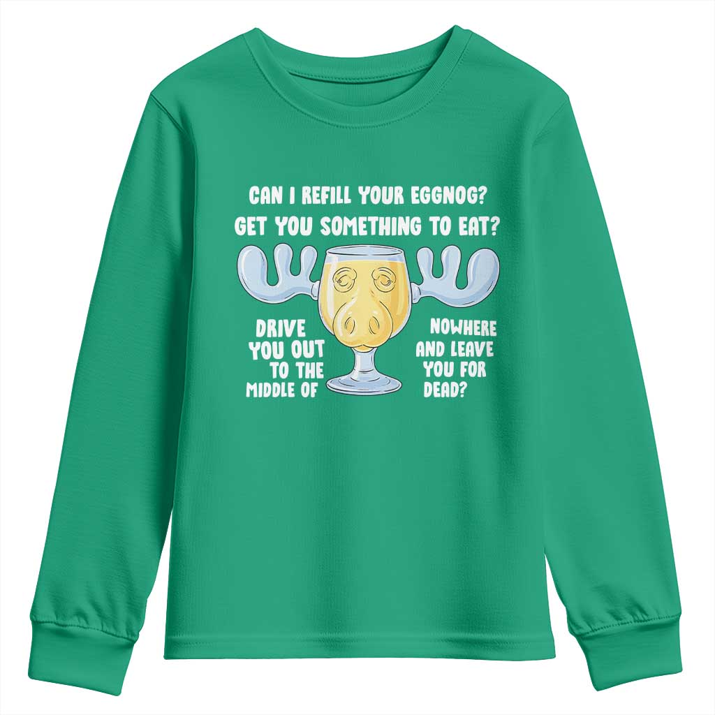 Funny Christmas Vacation Eggnog Youth Sweatshirt Can I Refill Your Eggnogs Get You Something To Eat Xmas Movie - Wonder Print Shop