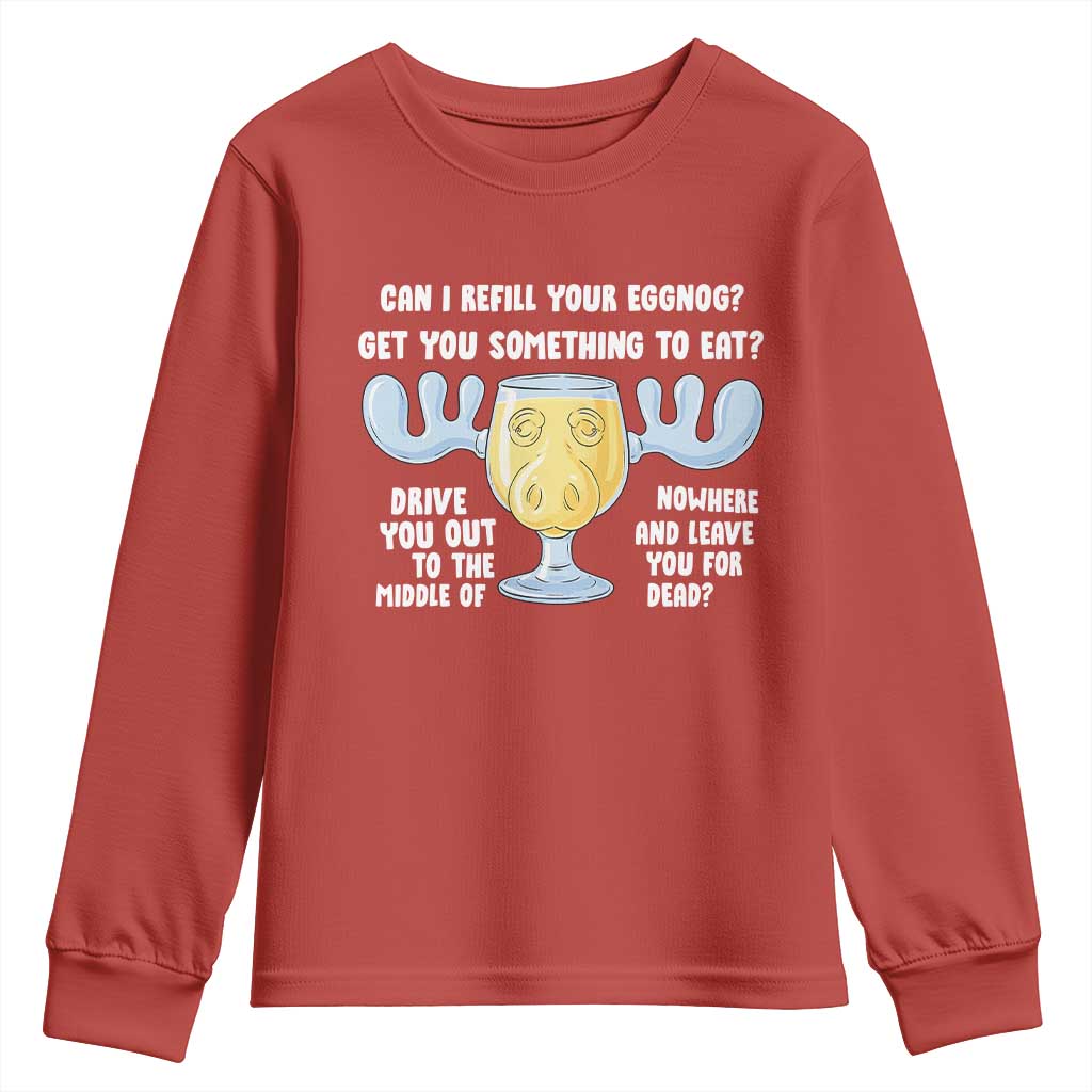 Funny Christmas Vacation Eggnog Youth Sweatshirt Can I Refill Your Eggnogs Get You Something To Eat Xmas Movie - Wonder Print Shop