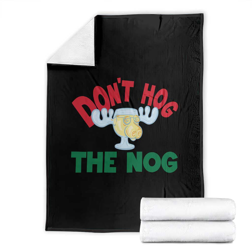 Funny Dont Hog The Nog Christmas Movie Throw Blanket Xmas Vacation Eggnog Moose - Wonder Print Shop