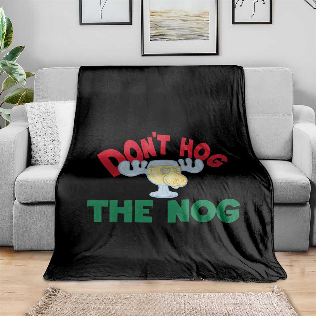 Funny Dont Hog The Nog Christmas Movie Throw Blanket Xmas Vacation Eggnog Moose - Wonder Print Shop