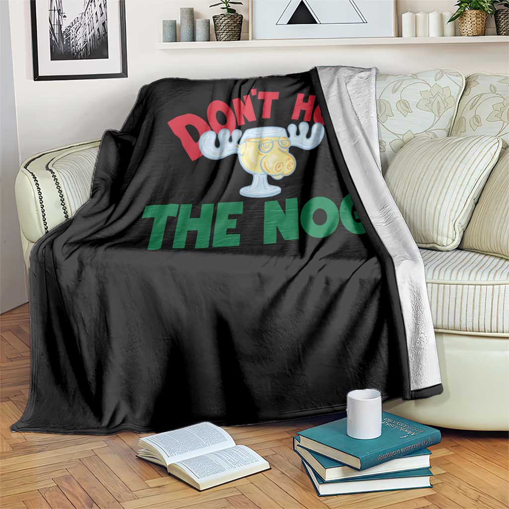Funny Dont Hog The Nog Christmas Movie Throw Blanket Xmas Vacation Eggnog Moose - Wonder Print Shop