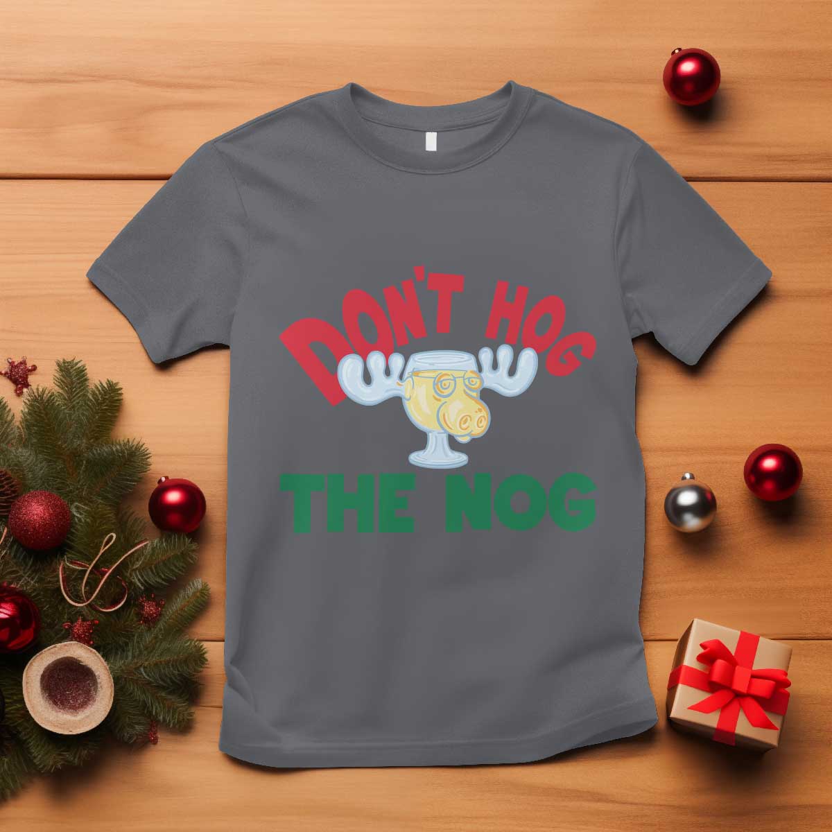 Funny Dont Hog The Nog Christmas Movie T Shirt Xmas Vacation Eggnog Moose - Wonder Print Shop