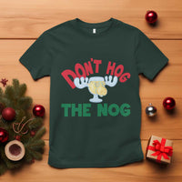 Funny Dont Hog The Nog Christmas Movie T Shirt Xmas Vacation Eggnog Moose - Wonder Print Shop
