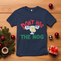 Funny Dont Hog The Nog Christmas Movie T Shirt Xmas Vacation Eggnog Moose - Wonder Print Shop