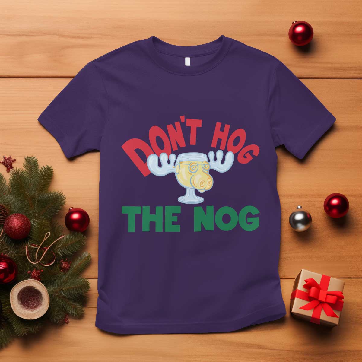 Funny Dont Hog The Nog Christmas Movie T Shirt Xmas Vacation Eggnog Moose - Wonder Print Shop